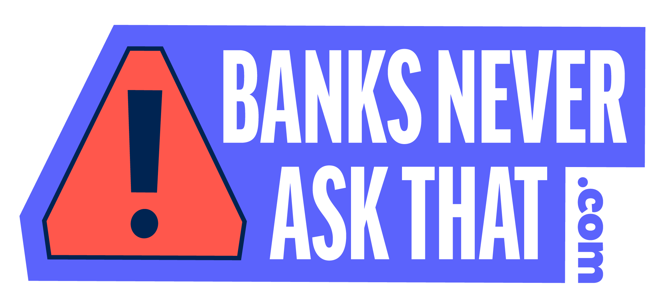 Banks Never Ask That logo